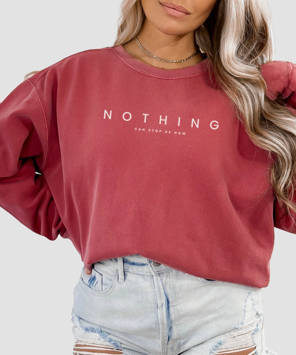 Park Chic Apparel, LLC | Nothing Can Stop Us Sweatshirt - Adult Sweatshirt